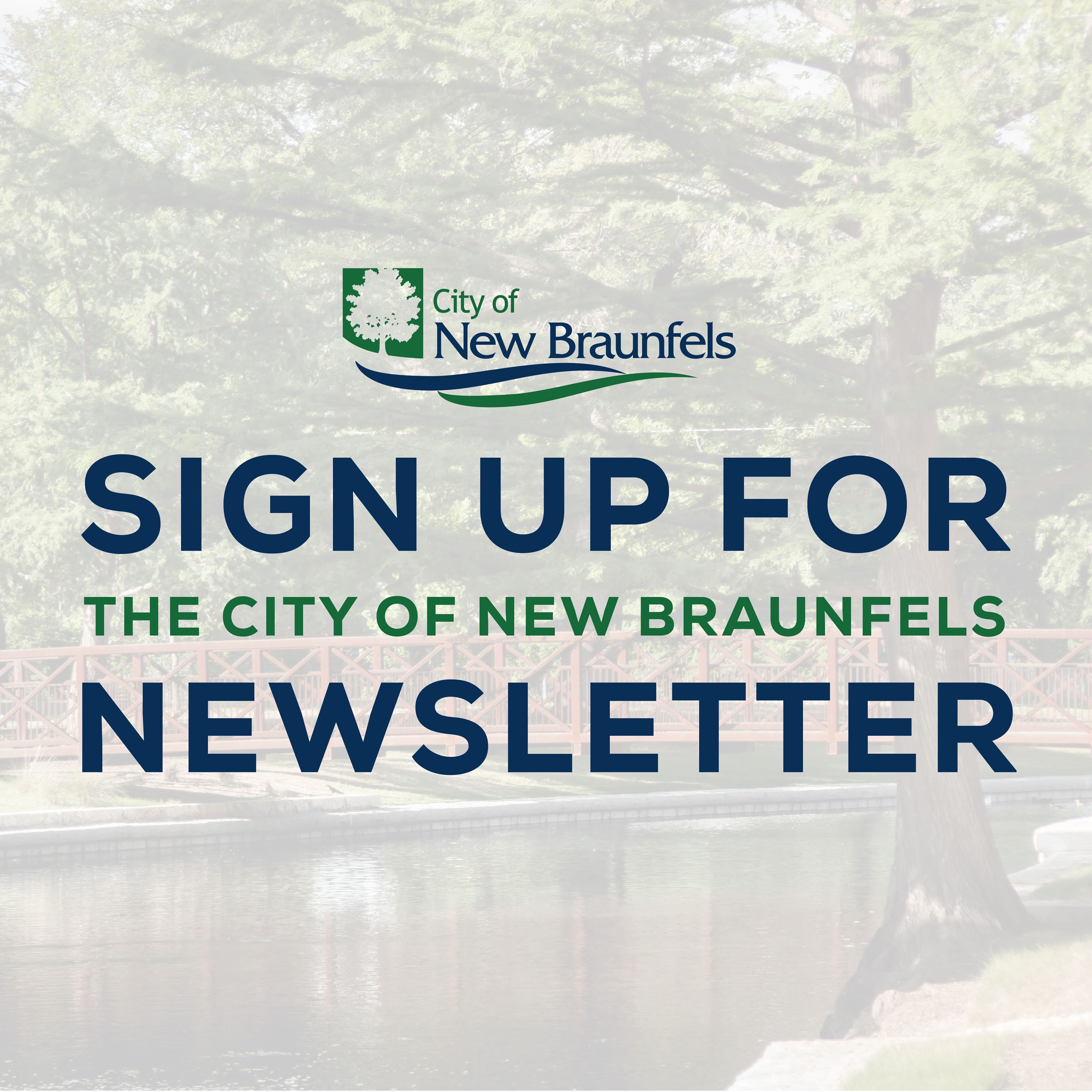 Sign up for City of New Braunfels Newsletter